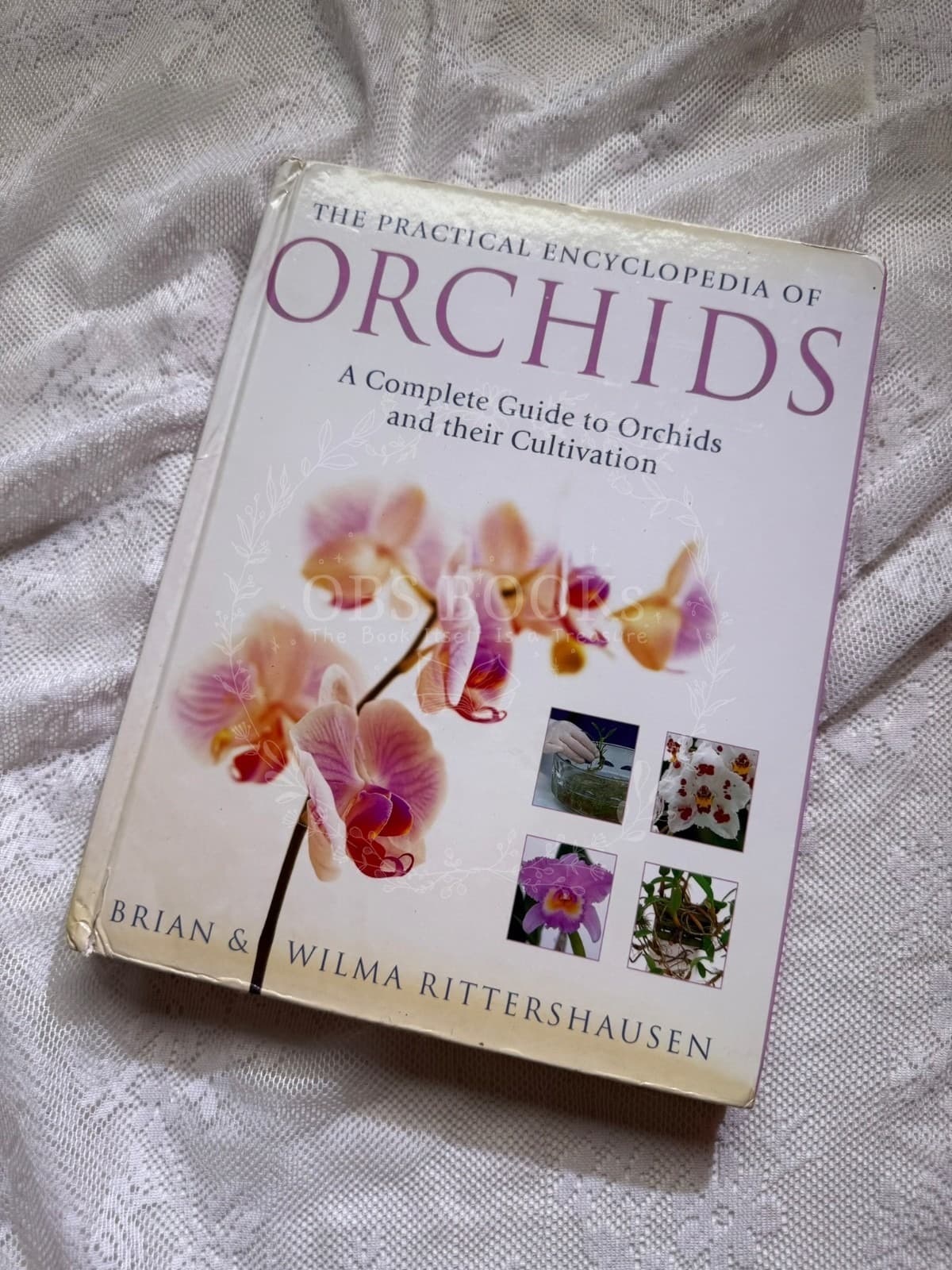 The Practical Encyclopedia of Orchids: A Complete Guide to Orchids and Their Cultivation